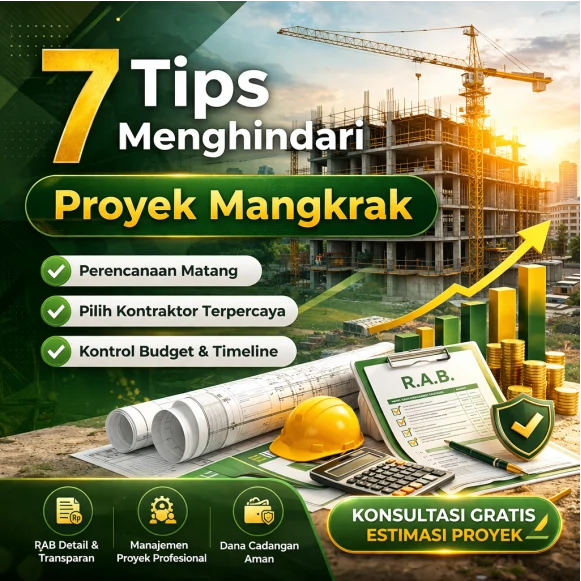 7 tips menghindari proyek mangkrak agar pembangunan berjalan lancar dan biaya tetap terkendali