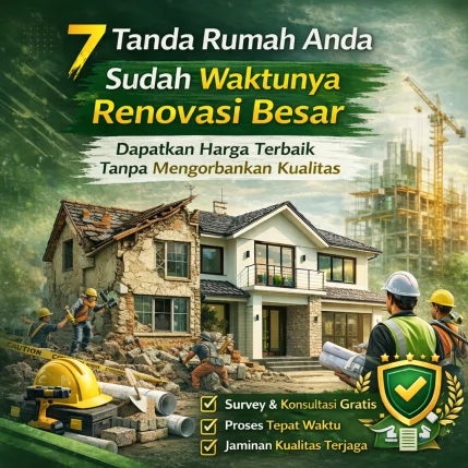 Tanda rumah sudah waktunya renovasi besar lengkap dengan analisis biaya dan solusi profesional