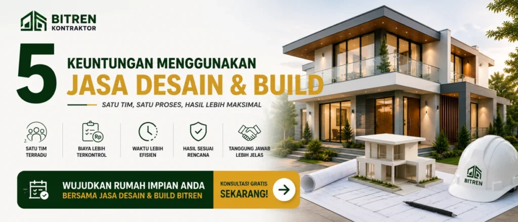 Jasa Desain & Build Bitren untuk proyek rumah modern dari desain hingga konstruksi