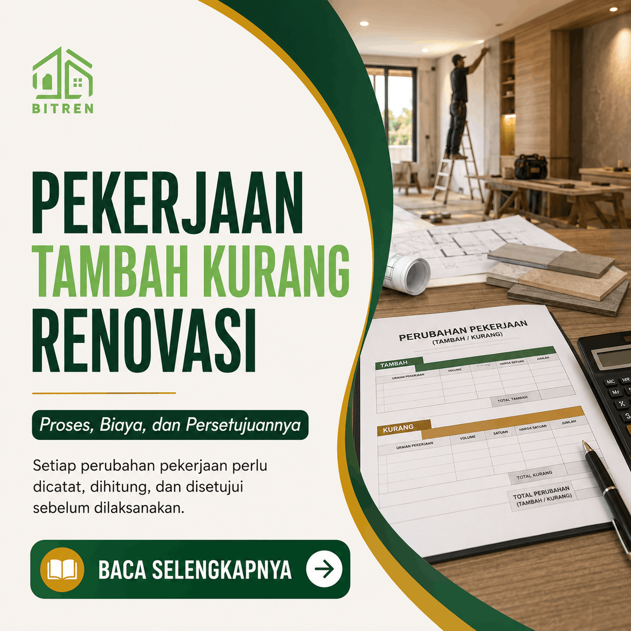 Poster artikel Bitren tentang pekerjaan tambah kurang renovasi, yang menjelaskan proses, biaya, dan persetujuan perubahan pekerjaan proyek