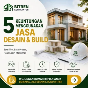 Jasa Desain & Build Bitren untuk proyek rumah modern dari desain hingga konstruksi